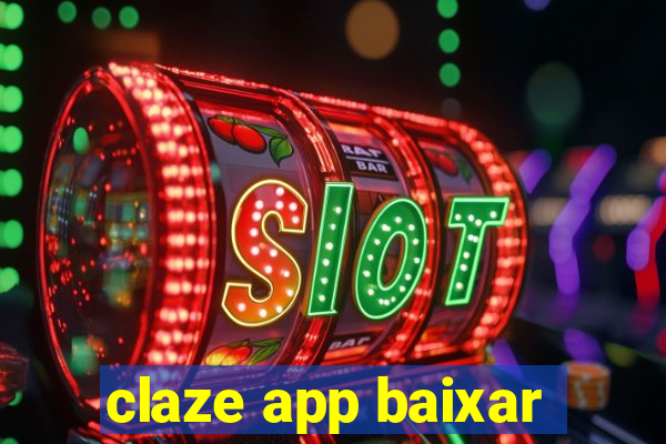 claze app baixar